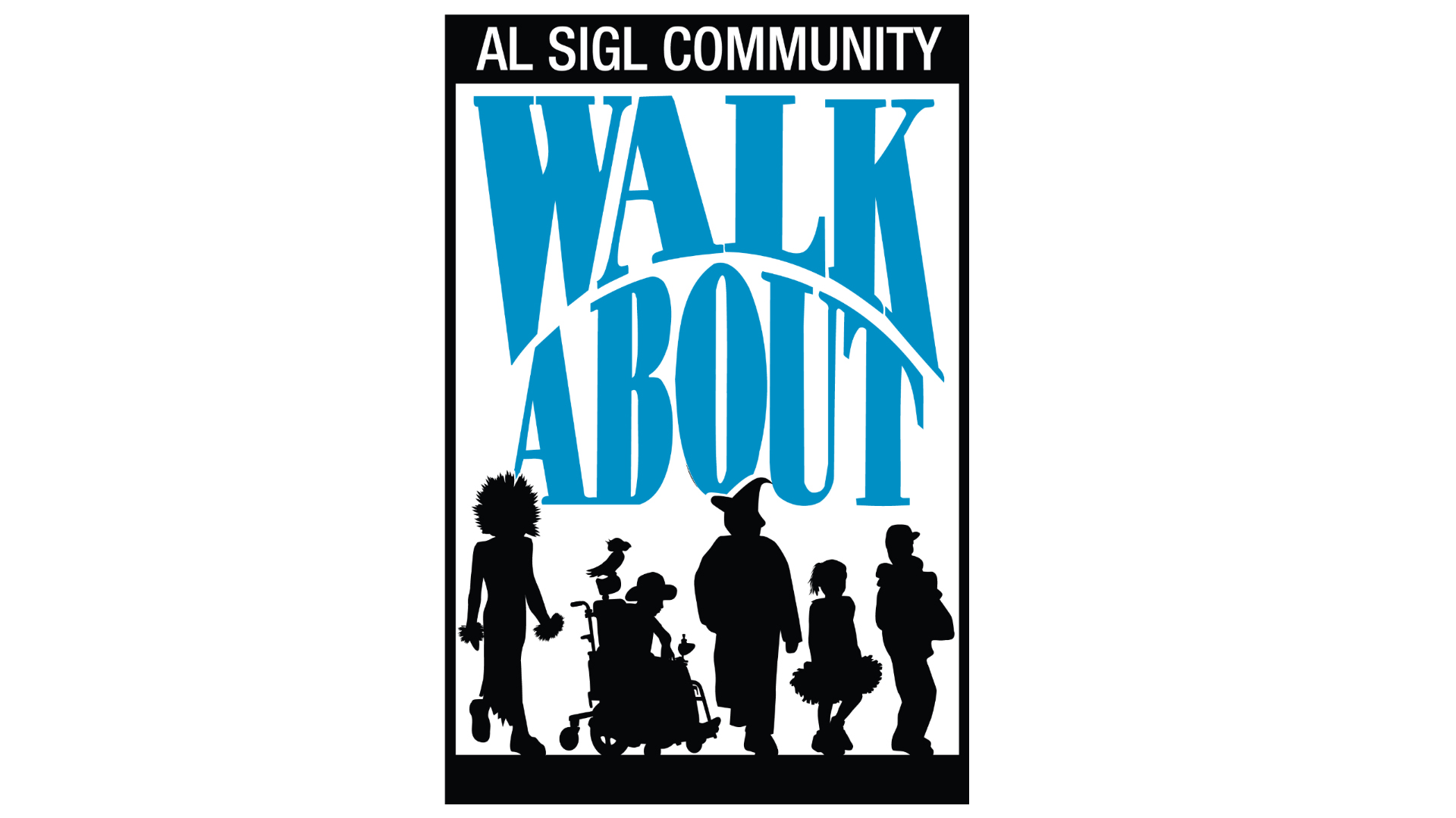 Al Sigl Community WalkAbout
